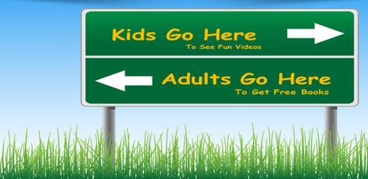 kids-go-here-to-see-fun-videos-adults-go-here-to-get-free-books-resized