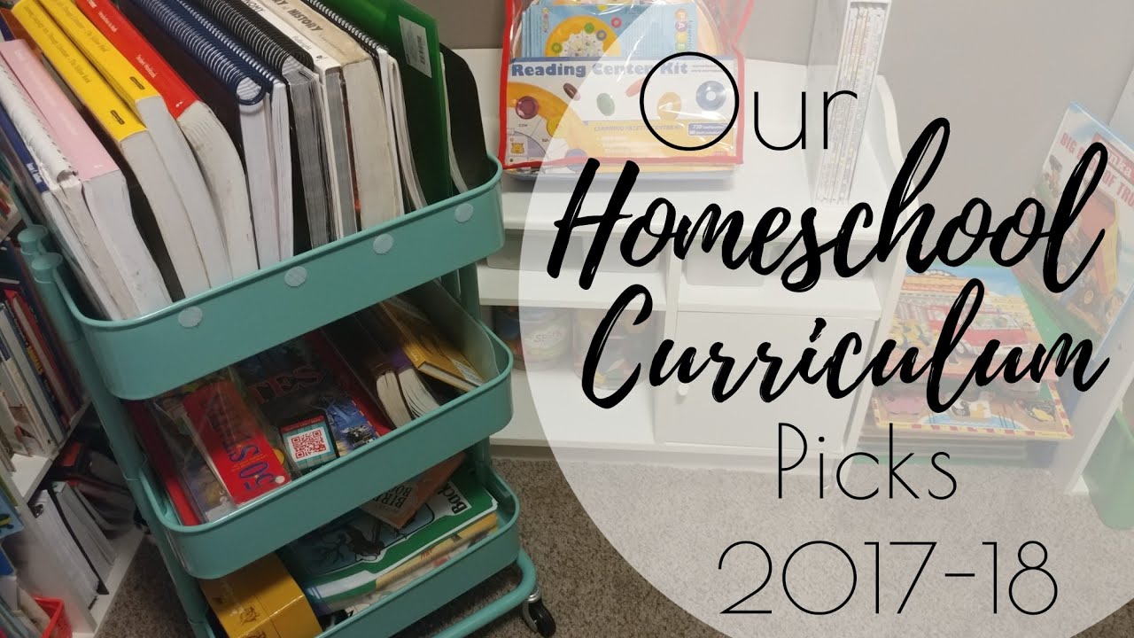Our Homeschool Curriculum 2017-18