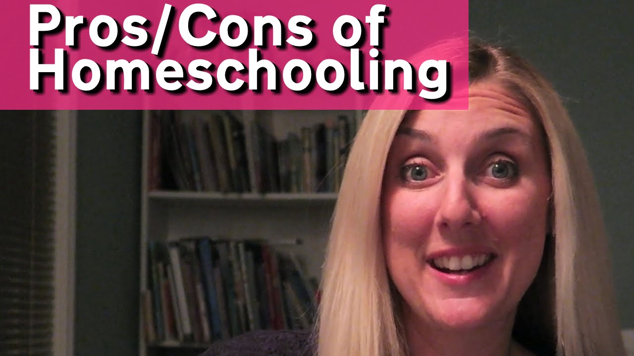 Truth about homeschooling Pros/Cons